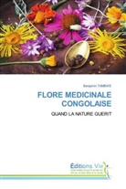 Benjamin Tambwe - FLORE MEDICINALE CONGOLAISE