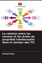 Kristof Panis - La relation entre les normes et les droits de propriété intellectuelle dans le secteur des TIC