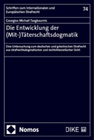Georgios Michail Tzagkournis - Die Entwicklung der (Mit-)Täterschaftsdogmatik