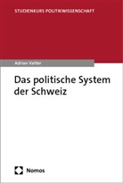Adrian Vatter - Das politische System der Schweiz