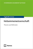 Claudia Limmer, Dorothea Tegethoff - Hebammenwissenschaft