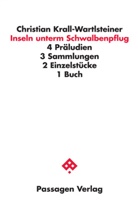 Christian Krall-Wartlsteiner - Inseln unterm Schwalbenpflug