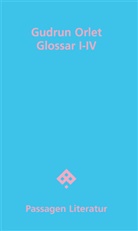 Gudrun Orlet - Glossar I-IV