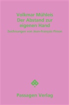 Volkmar Mühleis, Jean-François Pirson - Der Abstand zur eigenen Hand