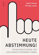 David Hesse, Philipp Loser - Heute Abstimmung!