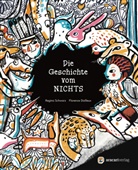 Florence Dailleux, Regina Schwarz, Florence Dailleux - Die Geschichte vom Nichts