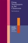Paul Sanderson, Penny Ur - Using Newspapers in the Classroom