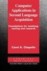 Chapelle Carol a., Carol Chapelle, Carol A Chapelle, Carol A. Chapelle, Michael H. Long - Computer Applications in Second Language Acquisition