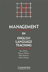 Robert Hodge, Mervyn Martin, Mike Stimson, R. et Al White, Ron White - Management in English Language Teaching