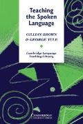 G. Yule Brown, Gillian Brown, George Yule,  Yule George - Teaching the spoken language