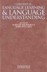 Kirsten Williams Malmkjaer, Kirsten Malmkjaer, John Williams - Context in Language Learning and Language Understanding