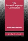 Robert Keith Johnson, Robert K. Johnson, Robert Keith Johnson, Michael H. Long, Jack C. Richards - Second Language Curriculum