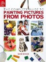 Susie Hodge - The Complete Guide to Painting Pictures from Photos