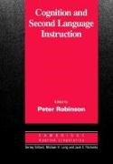 Peter Robinson, Michael H Long, Michael H. Long, Peter Robinson, W P Robinson, W. P. Robinson - Cognition and Second Language Instruction