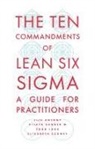 Jiju Antony, Elizabeth Cudney, Chad Laux, Vijaya Sunder M, Vijaya Sunder M - The Ten Commandments of Lean Six Sigma