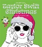 Editors of Chartwell Books - Unofficial Taylor Swift Christmas Coloring Book