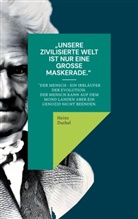 Heinz Duthel - Unsere zivilisierte Welt ist nur eine große Maskerade