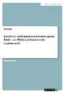 Anonymous - Inwiefern ist Kompetenzorientierung im Ethik- und Philosophieunterricht angemessen?