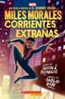 Justin A Reynolds, Pablo Leon - Miles Morales: Corrientes Extrañas (Miles Morales: Stranger Tides)