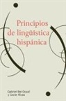 Gabriel Rei-Doval, Gabriel Rivas Rei-Doval, Gabriel/ Rivas Rei-doval, Javier Rivas - Principios De Linguistica Hispanica