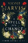 Nicole Jarvis - A Spell for Change