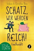 Christine Böss, Gideon Böss - Schatz, wir werden reich! (vielleicht)