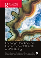 Candice P. (University of Melbourne) Boyle Boyd, Sarah L. Bell, Candice P. Boyd, Louise E. Boyle, Joshua Evans, Evans Joshua... - Routledge Handbook on Spaces of Mental Health and Wellbeing