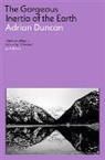 Adrian Duncan - The Gorgeous Inertia of the Earth