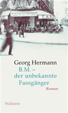 Georg Hermann, Christian Klein - B.M. - der unbekannte Fussgänger