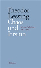 Theodor Lessing, Rainer Marwedel - Chaos und Irrsinn