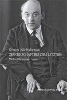 Georges Didi-Huberman, Petra Willim - Zeugenschaft bis zum letzten