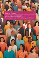 Levent Tezcan - Alles Rassismus?