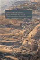 Anders Engberg-Pedersen, Anders (Dr.) Engberg-Pedersen, Till Bardoux - Martialische Ästhetik