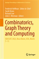 John C Wierman et al, Sarah Heuss, Frederick Hoffman, Richard Low, John C. Wierman - Combinatorics, Graph Theory and Computing