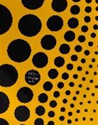 Yayoi Kusama, Kusama Yayoi, Robert Slifkin, Slifkin Robert, Lynn Zelevansky, Zelevansky Lynn - Yayoi Kusama: I Spend Each Day Embracing Flowers (Special Edition)