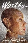 Jada Pinkett Smith - Worthy