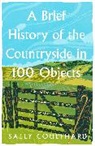 Sally Coulthard, Coulthard Sally - A Brief History of the Countryside in 100 Objects