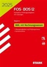 STARK Abiturprüfung FOS/BOS Bayern 2025 - Betriebswirtschaftslehre mit Rechnungswesen 12. Klasse, m. 1 Buch, m. 1 Beilage