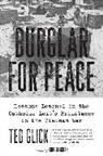 Ted Glick - Burglar For Peace