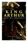 Howard Pyle - King Arthur and His Knights