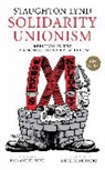 Staughton Lynd, Mike Konopacki - Solidarity Unionism