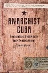Kirwin Shaffer - Anarchist Cuba