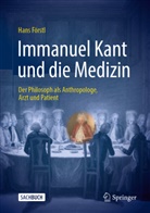 Hans Förstl - Immanuel Kant und die Medizin