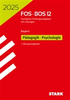 STARK Abiturprüfung FOS/BOS Bayern 2025 - Pädagogik/Psychologie 12. Klasse