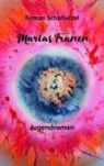 Roman Schafnitzel - Marias Tränen