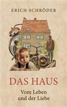 Erich Schröder - Das Haus