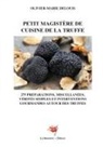Olivier-Marie Delouis - Petit Magistère de Cuisine de la Truffe