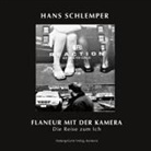 Hans Schlemper - FLANEUR MIT DER KAMERA oder DIE REISE ZUM ICH