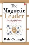 Dale Carnegie - The Magnetic Leader