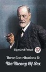 Sigmund Freud - Three Contributions To The Theory Of Sex
